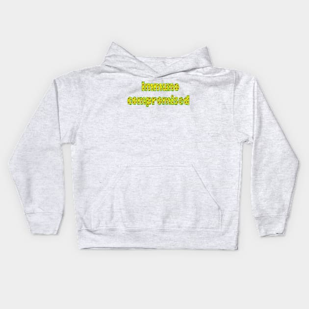 Immunocompromised Kids Hoodie by Becky-Marie